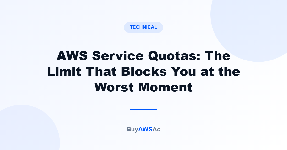 AWS Service Quotas: The Limit That Blocks You at the Worst Moment